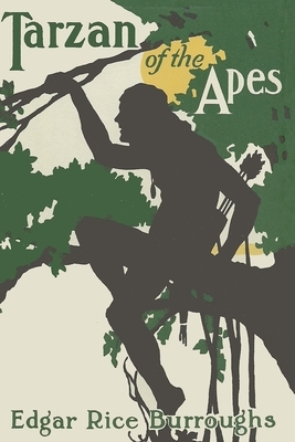 Tarzan of the Apes by Edgar Rice Burroughs