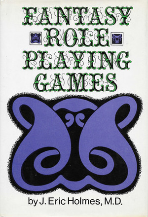 Fantasy Role Playing Games by John Eric Holmes