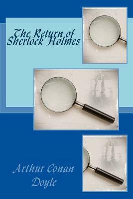 The Return of Sherlock Holmes by Arthur Conan Doyle