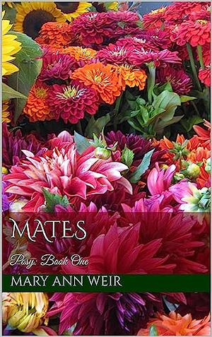 Mates: Posy by Mary Ann Weir