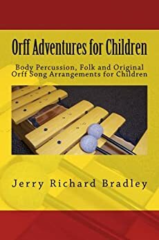 Orff Adventures for Children by Jerry Bradley
