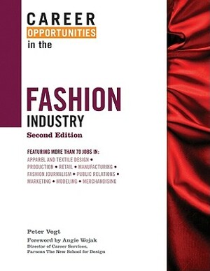 Career Opportunities in the Fashion Industry by Peter Vogt