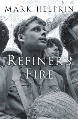 Refiner's Fire by Mark Helprin