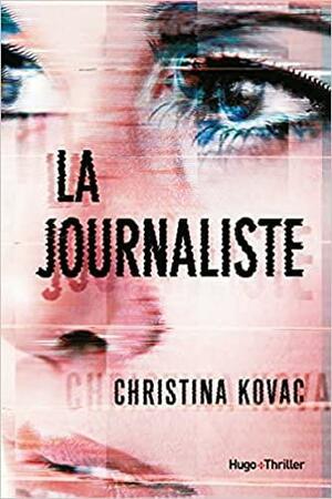 La journaliste by Christina Kovac