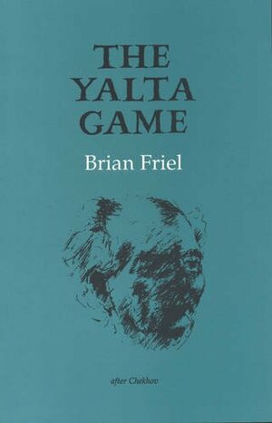 The Yalta Game by Brian Friel