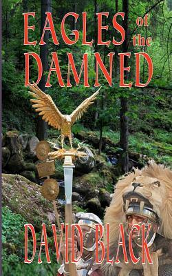 Eagles of the Damned by David Black