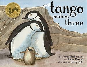 And Tango Makes Three by Peter Parnell, Justin Richardson