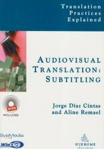 Audiovisual Translation, Subtitling by Jorge Díaz-Cintas, Aline Remael