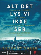 Alt det lys vi ikke ser by Anthony Doerr