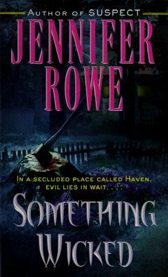 Something Wicked by Jennifer Rowe