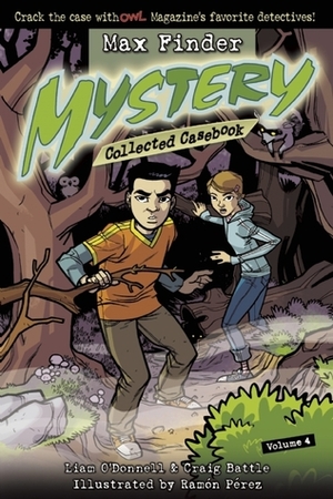 Max Finder Mystery Collected Casebook Volume 4 by Ramón Pérez, Craig Battle, Liam O'Donnell
