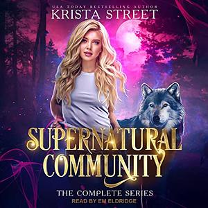 Supernatural Community: The Complete Series by Krista Street