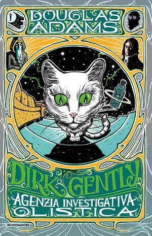 Dirk Gently, agenzia investigativa olistica by Douglas Adams