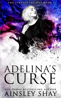 Adelina's Curse by Ainsley Shay