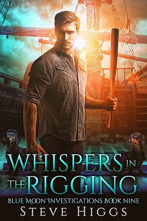 Whispers in the Rigging by Steve Higgs