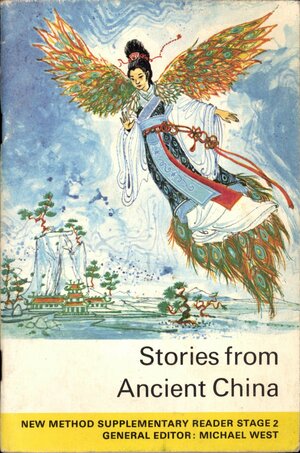 Stories from Ancient China: Nmsr Stage 2 by Michael West, J.B. Heaton