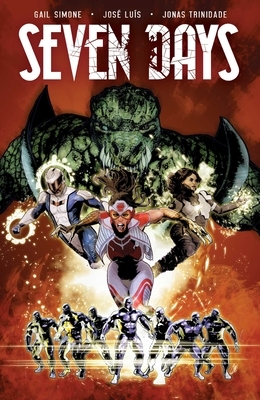 Seven Days Vol. 1, Volume 1 by Gail Simone