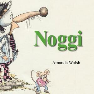 Noggi by Amanda Walsh