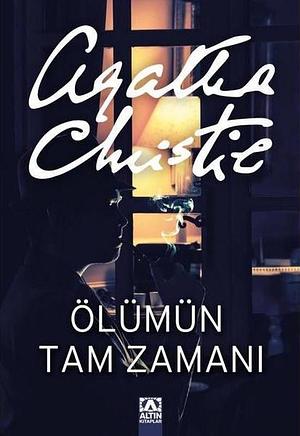 Ölümün Tam Zamanı by Agatha Christie