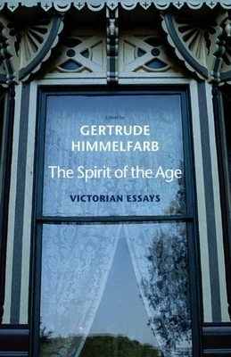 The Spirit of the Age: Victorian Essays by 