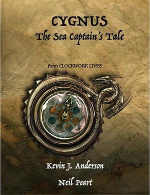 Cygnus: The Sea Captain's Tale by Kevin J. Anderson, Neil Peart