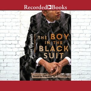 The Boy in the Black Suit by Jason Reynolds