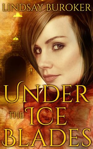 Under the Ice Blades by Lindsay Buroker