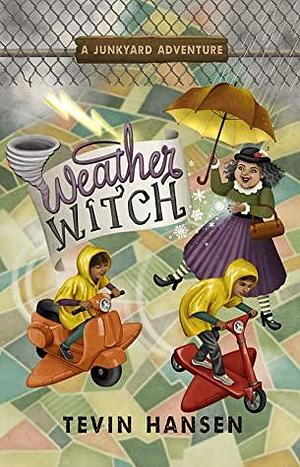 Weather Witch by Tevin Hansen, Tevin Hansen