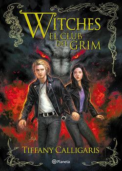 Witches: El Club del Grim by Tiffany Calligaris