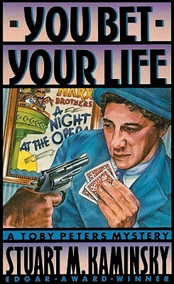 You Bet Your Life by Stuart M. Kaminsky
