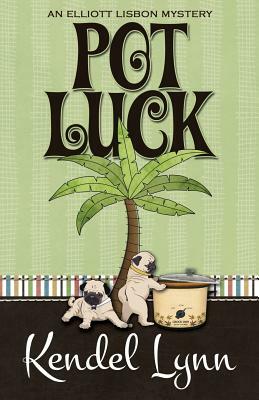 Pot Luck by Kendel Lynn