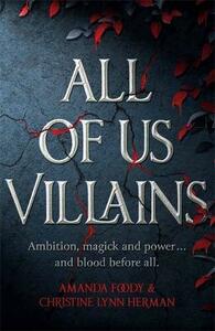 All of Us Villains by C.L. Herman, Amanda Foody