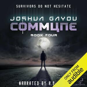 Commune: Book Four by Joshua Gayou