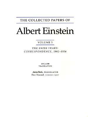 The Collected Papers of Albert Einstein, Volume 5 (English): The Swiss Years: Correspondence, 1902-1914. (English Translation Supplement) by Albert Einstein
