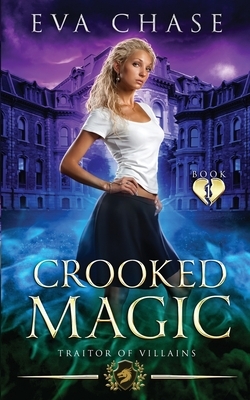 Crooked Magic by Eva Chase