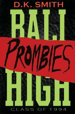 Prombies Sophomore Edition by D. K. Smith