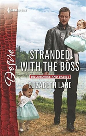 Stranded with the Boss by Elizabeth Lane