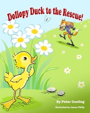 Dollopy Duck To The Rescue by Peter Cooling