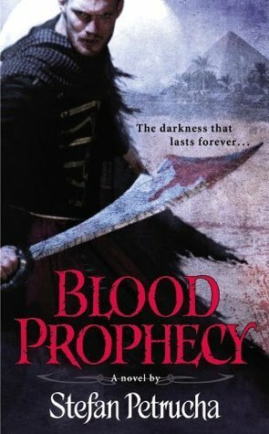 Blood Prophecy by Stefan Petrucha