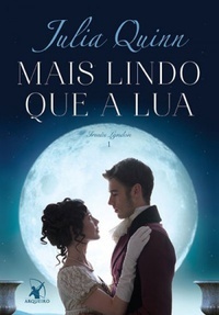 Mais Lindo Que a Lua by Julia Quinn