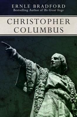 Christopher Columbus by Ernle Bradford