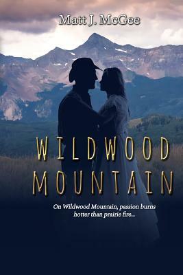 Wildwood Mountain by Matt J. McGee