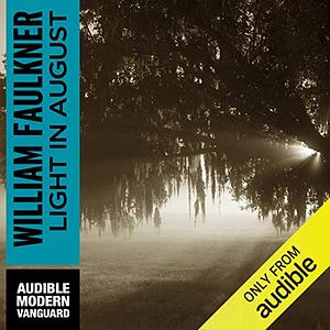 Light in August by William Faulkner