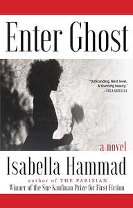 Enter Ghost by Isabella Hammad