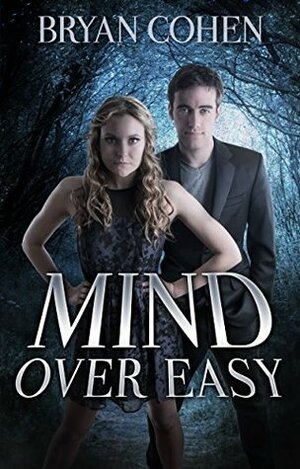 Mind Over Easy by Bryan Cohen