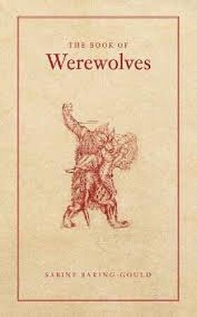 The Book of Werewolves by Sabine Baring Gould