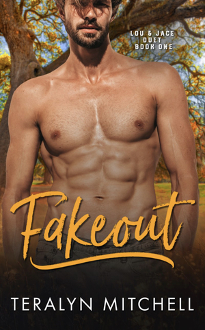 Fakeout by Teralyn Mitchell