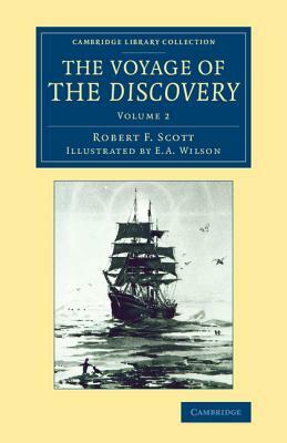 The Voyage of the Discovery by Robert Falcon Scott
