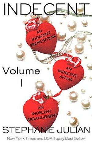Indecent Volume 1 by Stephanie Julian
