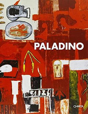 Paladino by Danilo Eccher, John Sallis, Mimmo Paladino